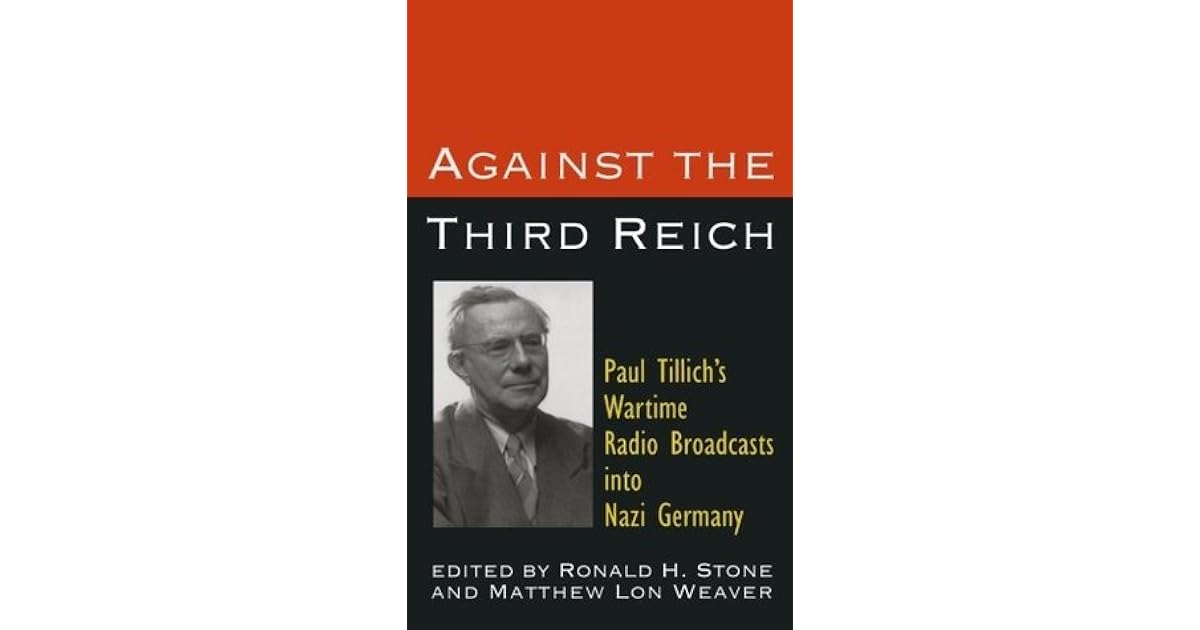 Against the Third Reich: Paul Tillich's Wartime Radio Broadcasts into