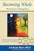 Becoming Whole: Writing Your Healing Story