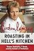 Roasting in Hell's Kitchen: Temper Tantrums, F Words, and the Pursuit of Perfection