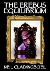 The Erebus Equilibrium: Books One, Two and Three of The Erebus Equilibrium The Erebus Equilibrium: Books One, Two and Three of The Erebus Equilibrium