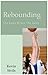 Rebounding: The Game Within The Game