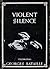 Violent Silence: Celebratin...