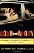 Good and Angry: Exchanging Frustration for Character …in You and Your Kids!