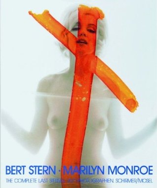 Bert Stern/ Marilyn Monroe: The Complete Last Sitting (Hardcover)