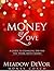 Money Love by Meadow DeVor