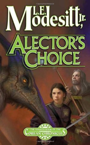 Alector's Choice (Corean Chronicles, #4)