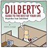 Dilbert's Guide to the Rest of Your Life: Dispatches from Cubicleland