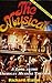 The Musical: A Look at the American Musical Theater (Applause Books)