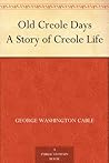 Old Creole Days A...