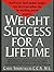 Weight Success for a Lifetime by Carol N. Simontacchi