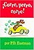 Corre, Perro, Corre! / Go Dog, Go (SPANISH) Corre, Perro, Cor... by P.D. Eastman