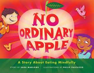 No Ordinary Apple: A Story About Eating Mindfully (Hardcover)