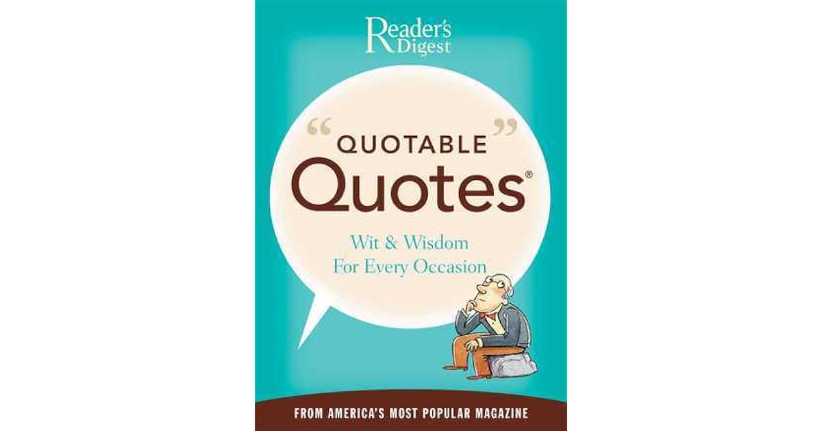 Quotable Quotes by Reader's Digest Association