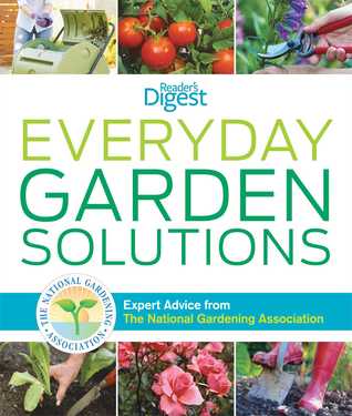 Everyday Garden Solutions: Expert Advice From The National Gardening Association (Hardcover)