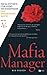 Mafia Manager. Πώς να επιτύχετε στον κόσμο των επιχειρήσεων. by V.
