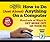 How to Do Just About Anything on a Computer Microsoft Windows 7 Hundreds of Ways to Get More Out of Your PC by Reader's Digest Association