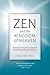 Zen and the Kingdom of Heaven by Tom Chetwynd