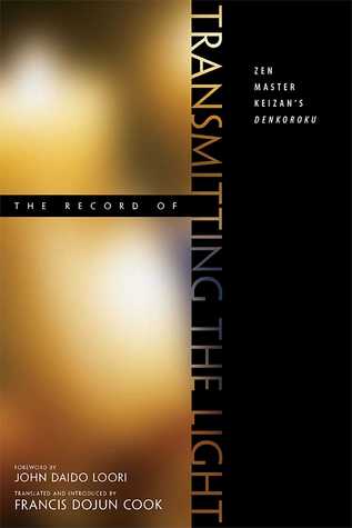 The Record of Transmitting the Light: Zen Master Keizan's Denkoroku (Paperback)