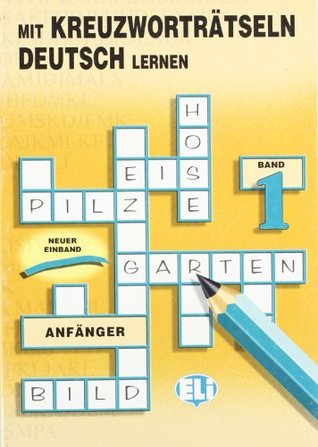 Mit Kreuzwortratseln Deutsch Lernen fur Anfanger (Paperback)