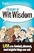 Treasury of Wit and Wisdom: Hundreds of the Funniest, Cleverest, Most Insightful ThingsEver Said
