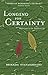 Longing for Certainty: Refl...