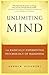 Unlimiting Mind: The Radica...