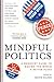 Mindful Politics (Canadian Edition) (Intl Only)