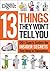 13 Things They Won't Tell You