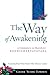 The Way of Awakening: A Com...