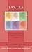 Tantra (The Foundation of Buddhist Thought, Volume 6)