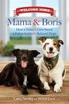 Welcome Home Mama and Boris by Carey Neesley