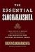 The Essential Sangharakshita: A Half-Century of Writings from the Founder of the Friends of the Western Buddhist Order