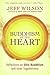 Buddhism of the Heart: Refl...