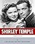 American Legends: The Life of Shirley Temple