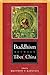 Buddhism Between Tibet and ...