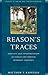 Reason's Traces by Matthew T. Kapstein