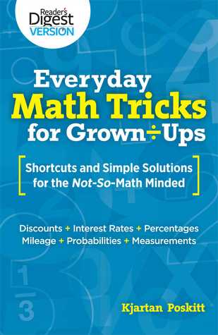Everyday Math Tricks for Grown-Ups: Shortcuts and Simple Solutions for the Not-So-Math Minded (Paperback)