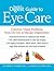 Reader's Digest Guide to Eye Care: Common Vision Problems, from Dry Eye to Macular Degeneration