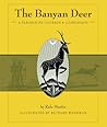 The Banyan Deer: A Parable of Courage and Compassion