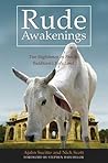 Rude Awakenings: Two Englishmen on Foot in Buddhism's Holy Land Rude Awakenings: Two Englishmen on Foot in Buddhism's Holy Land