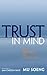 Trust in Mind by Mu Soeng