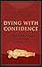 Dying with Confidence: A Ti...