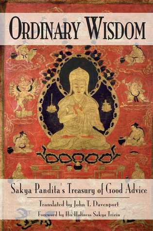 Ordinary Wisdom: Sakya Pandita's Treasury of Good Advice (Paperback)