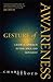 Gesture of Awareness by Charles Genoud