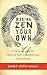 Making Zen Your Own: Giving Life to Twelve Key Golden Age Ancestors