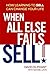 When All Else Fails, Sell!:...