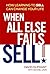 When All Else Fails, Sell! by David Oliphant