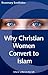 Why Christian Women Convert to Islam