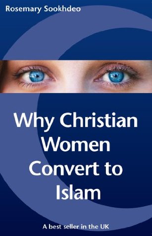 Why Christian Women Convert to Islam (Kindle Edition)