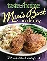Taste of Home: Mom's Best Made Easy Taste of Home: Mom's Best Made Easy